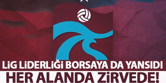 Trabzonspor borsada da lider!