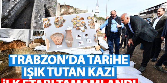 Trabzon tarihi ortaya çıkıyor! İçkale’de ilk etap tamamlandı
