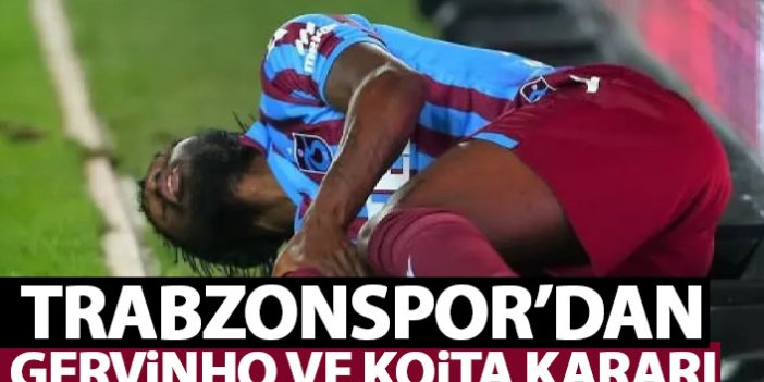 Trabzonspor'dan Koita ve Gervinho kararı!