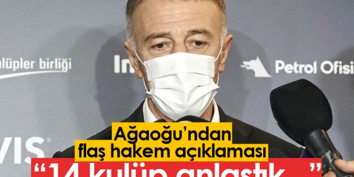 Ahmet Ağaoğlu'ndan flaş hakem açıklaması