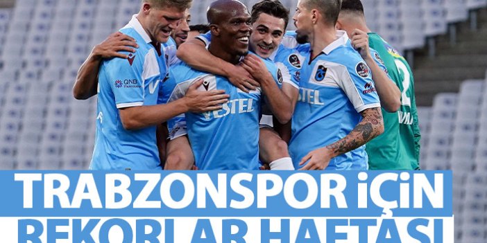 Trabzonspor'un rekorlar haftası