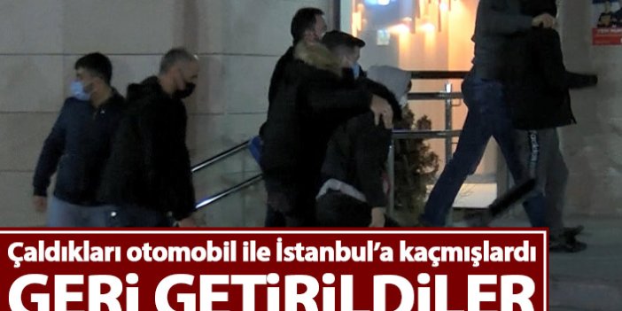 Çaldıkları otomobil ile İstanbul'a kaçan çocuklar geri getirildi