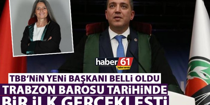 Türkiye Barolar Birliği Başkanı belli oldu! Trabzon Barosu tarihinde bir ilk gerçekleşti