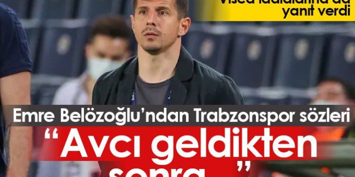 Emre Belözoğlu'ndan Trabzonspor sözleri!