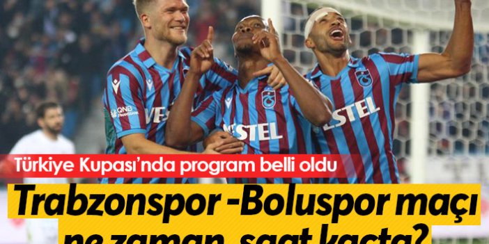 Trabzonspor Boluspor maçı ne zaman saat kaçta? Açıklandı..