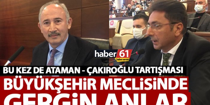 Trabzon Büyükşehir meclisinde gergin anlar: İspatlamazsan müfterisin!