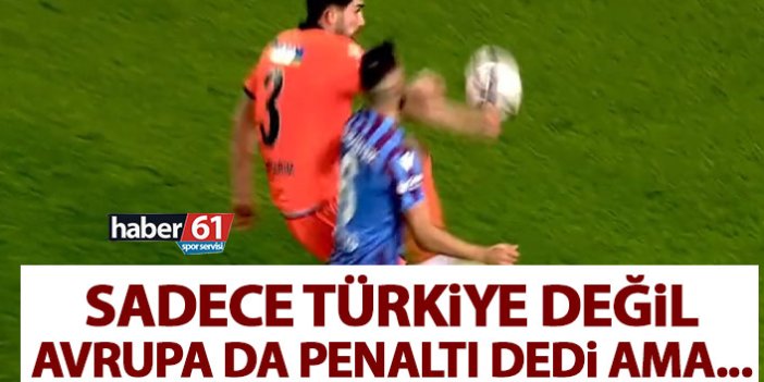 Avrupa bile penaltı dedi Halil Umut Meler veremedi!