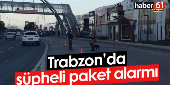 Trabzon'da şüpheli paket alarmı 27-12-2021