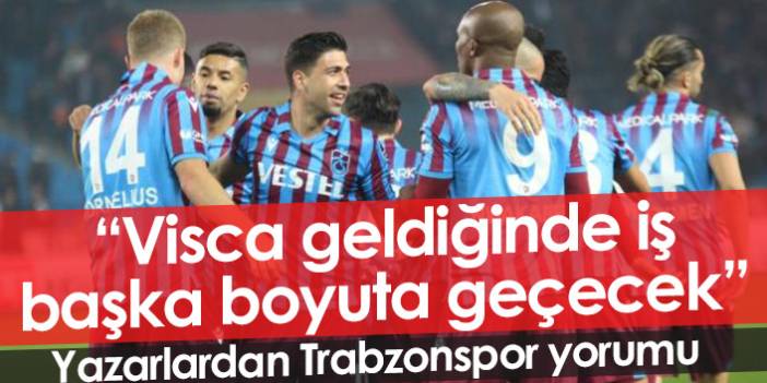 Yazarlardan Trabzonspor Y.Malatyaspor maçı yorumları