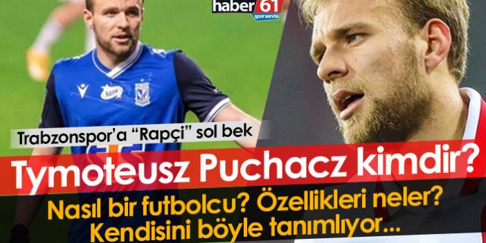 Tymoteusz Puchacz kimdir? Tymoteusz Puchacz nasıl bir futbolcu?