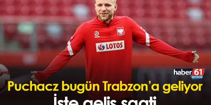 Tymoteusz Puchacz Trabzon'a geliyor