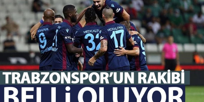 Trabzonspor'un yeni rakibi belli oluyor! İşte tarih