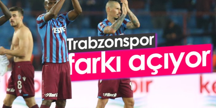Trabzonspor rakipleriyle farkı açıyor