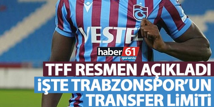 TFF açıkladı! İşte Trabzonspor'un transfer harcama limiti