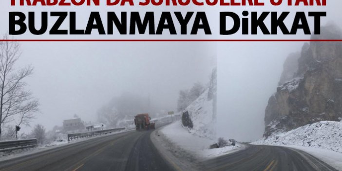 Trabzon - Gümüşhane yolu için kritik uyarı!