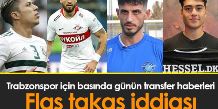 Trabzonspor için günün transfer iddiaları - 13.01.2022