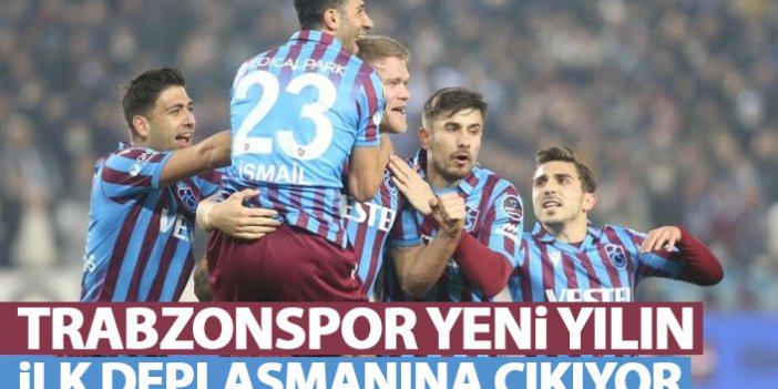 Trabzonspor, yeni yılın ilk deplasmanına çıkıyor