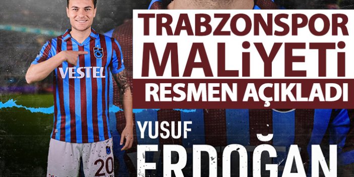 İşte Yusuf Erdoğan'ın Trabzonspor'a maliyeti