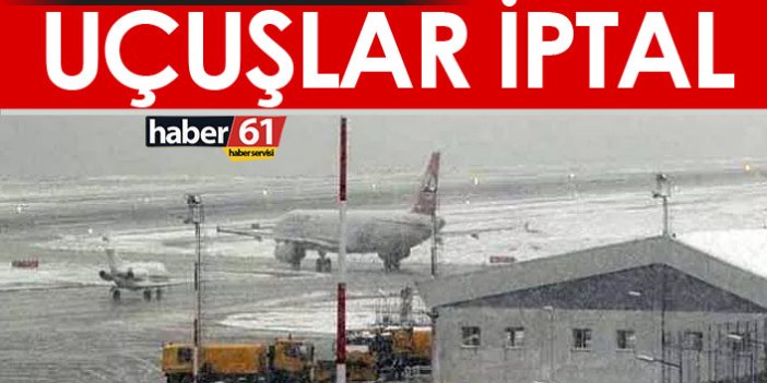 Trabzon’da uçak seferleri iptal oldu