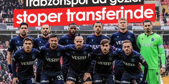 Trabzonspor'da gözler stoper transferinde