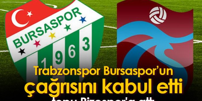 Trabzonspor çağrıyı kabul etti, topu Rizespor'a attı