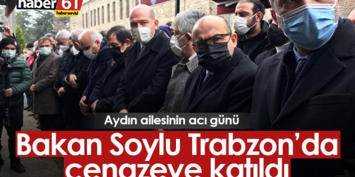 Bakan Soylu Trabzon'da cenazeye katıldı