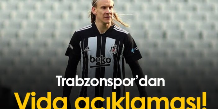 Trabzonspor'dan Vida açıklaması!