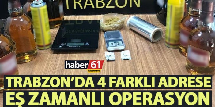 Trabzon’da eş zamanlı uyuşturucu operasyonu