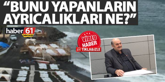 Trabzon’da yapılan otel inşaatı için flaş sözler : Bunu yapanların ayrıcalıkları ne?