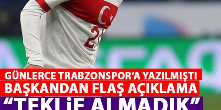 Günlerce Trabzonspor'a yazılan isim için başkandan açıklama: Teklif almadık!