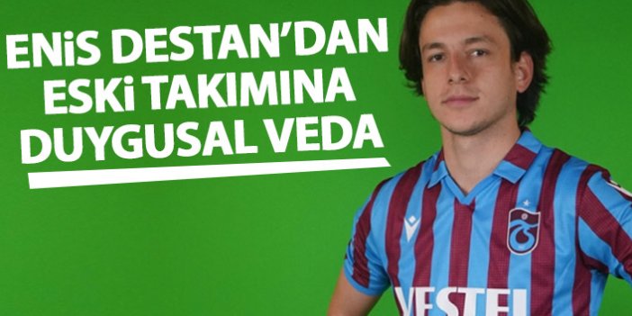 Trabzonspor'un yeni Transferi Enis Destan'dan Altınordu'ya duygusal veda