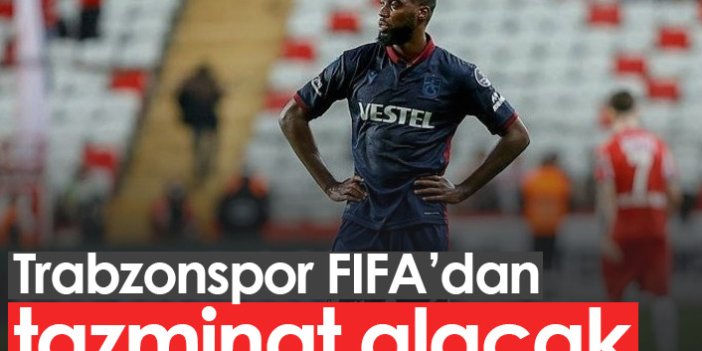 Trabzonspor FIFA'dan tazminat alacak