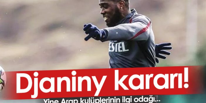 Trabzonspor'da Djaniny kararı! Teklifler geliyor...