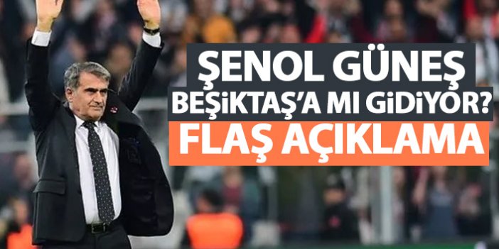 Şenol Güneş Beşiktaş'a gidecek mi? Başkandan flaş açıklama