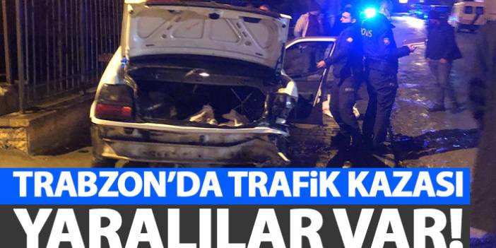 Trabzon'un  Araklı ilçesinde trafik kazası! Yaralılar var