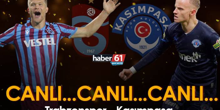 Trabzonspor Kasımpaşa / Canlı