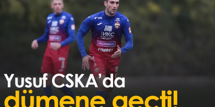 Yusuf Yazıcı CSKA'da dümene geçti!
