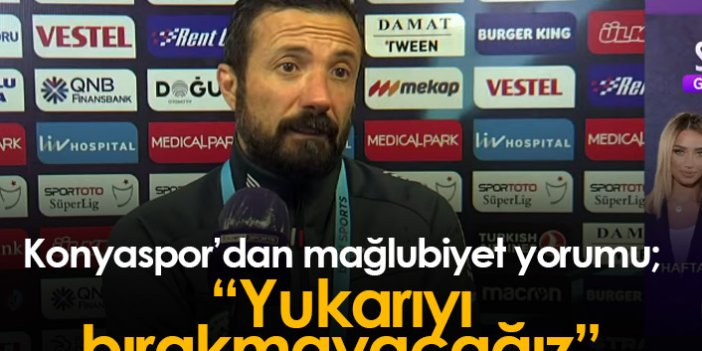Konyaspor'dan mağlubiyet yorumu: Sadece 3 puan...