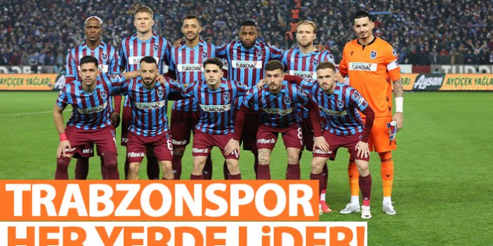 Trabzonspor her yerde lider!