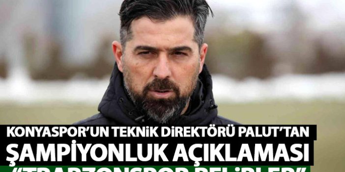 Konyaspor'un teknik direktörü Palut'tan açıklama: Trabzonspor belirleyecek
