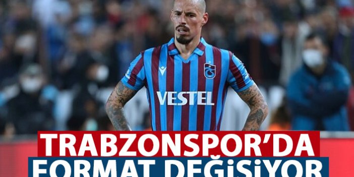 Trabzonspor'da format değişiyor