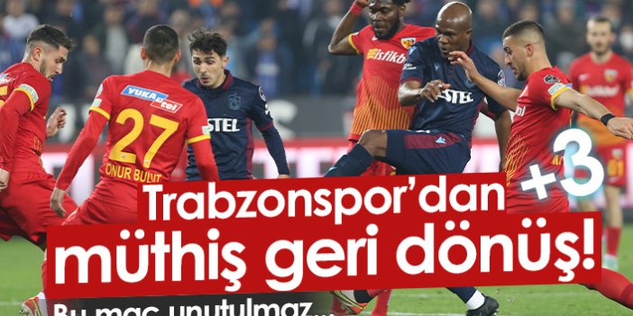 Trabzonspor’dan unutulmaz geri dönüş!