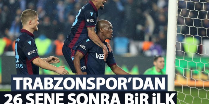 Trabzonspor'dan 26 yıl sonra bir ilk