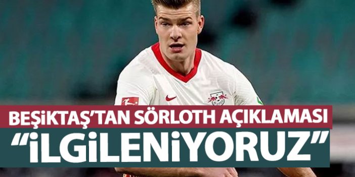 Beşiktaş'tan Sörloth açıklaması: İlgileniyoruz!