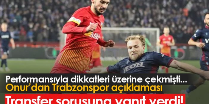 Onur Bulut'tan Trabzonspor açıklaması