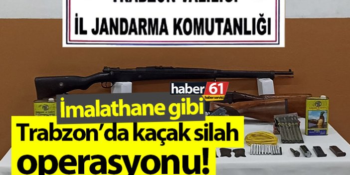 Trabzon’da kaçak silah operasyonu! İmalathane gibi