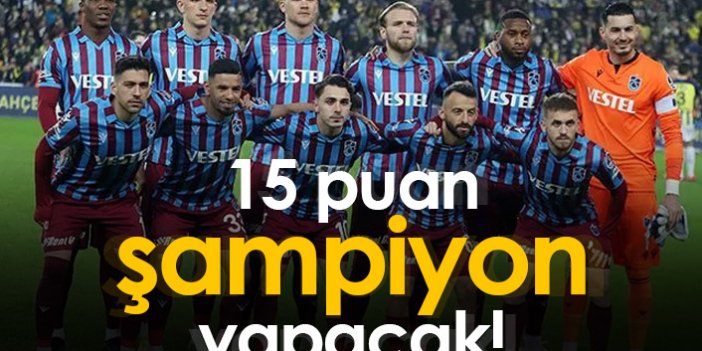 Trabzonspor'u 5 galibiyet şampiyon yapacak
