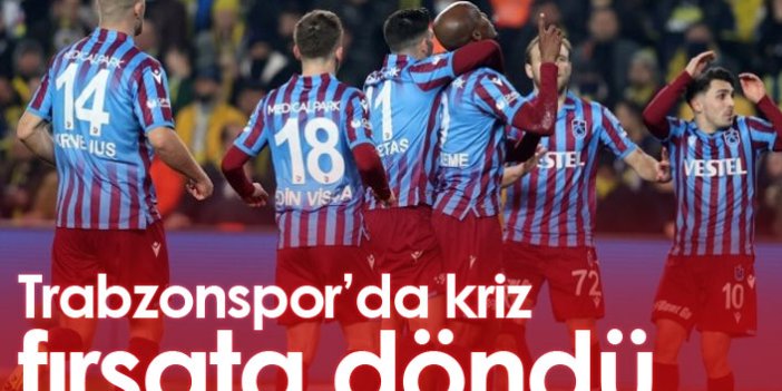 Trabzonspor'da kriz fırsata döndü