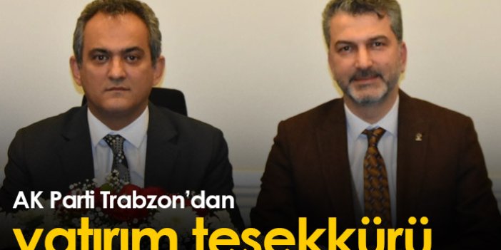 AK Parti Trabzon'dan yatırım teşekkürü