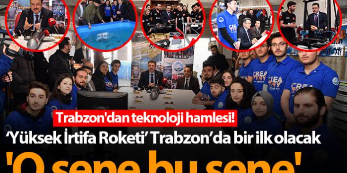 Trabzon'dan teknoloji hamlesi! 'O sene bu sene'